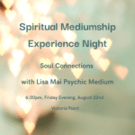 Soul Connections with Lisa Mai Psychic Medium